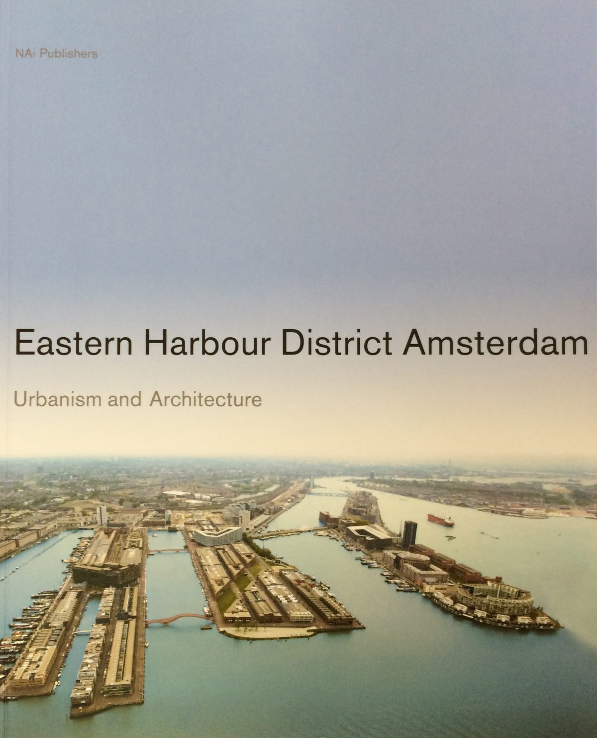 Eastern Harbour District Amsterdam