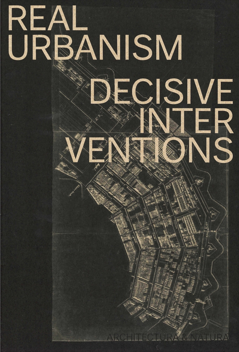 Real Urbanism, decisive interventions